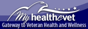 My HealtheVet : The Gateway to Veteran Health & Wellness Veterans Health Administration